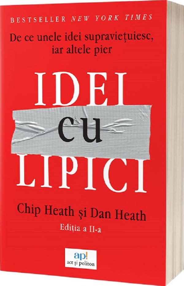 Cartea Idei cu lipici. De ce unele idei supravietuiesc, iar altele pier de Idei cu lipici. De ce unele idei supravietuiesc, iar altele pier