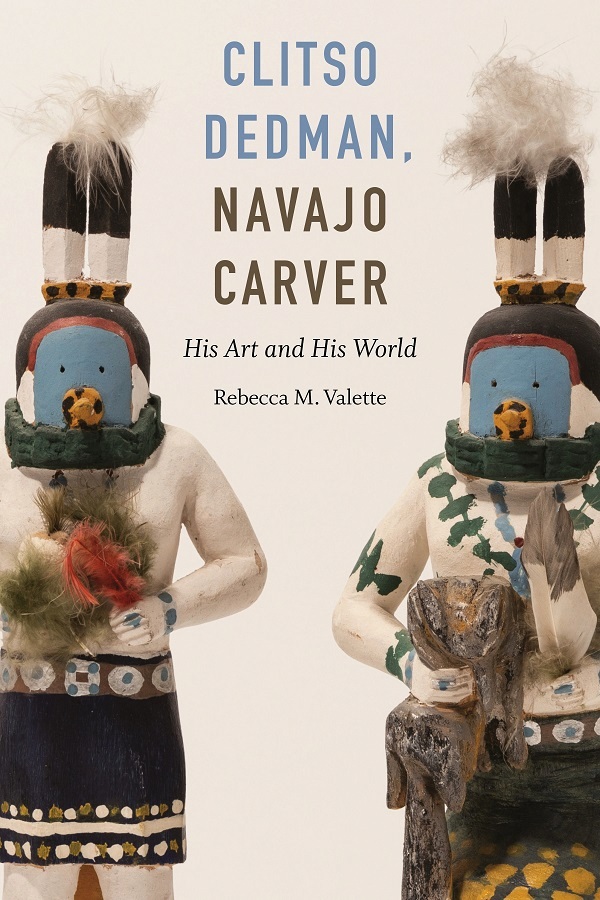 Cartea Clitso Dedman, Navajo Carver: His Art and His World de Rebecca M. Valette