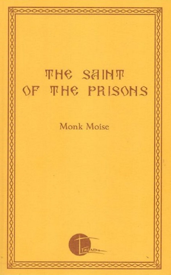Cartea The Saint of the Prisons de Monk Moise