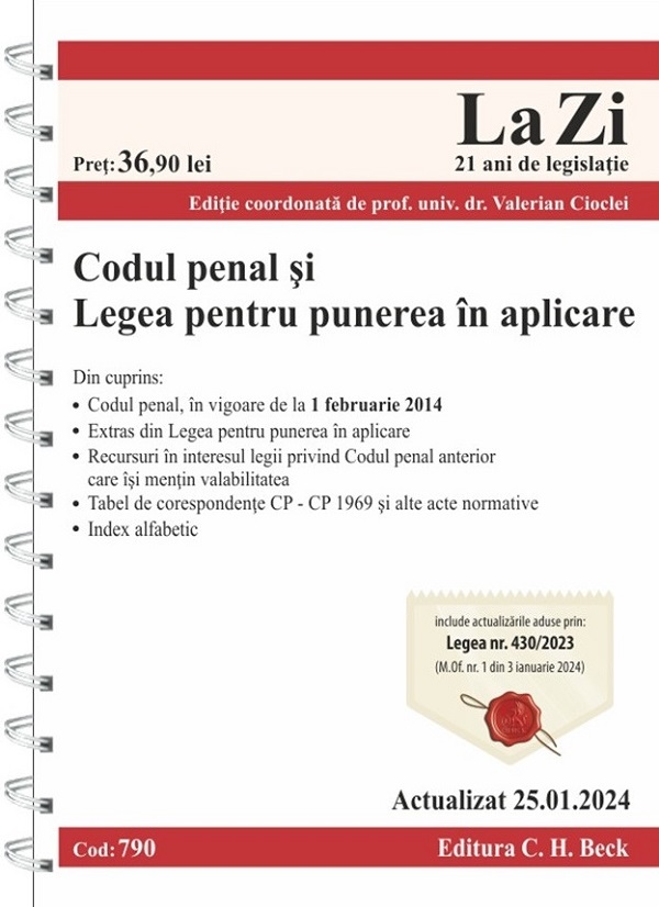 Cartea Codul penal si legea pentru punerea in aplicare Act. 25 ianuarie 2024 Ed. Spiralata de Valerian Cioclei