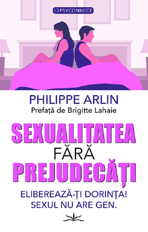 Cartea Sexualitatea fara prejudecati de Philippe Arlin