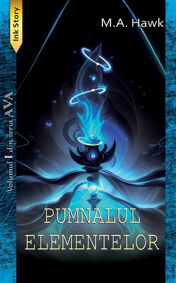 Cartea Pumnalul elementelor. Seria Ava Vol.1 de M.a. Hawk
