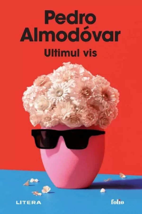 Cartea Ultimul vis de Pedro Almodovar