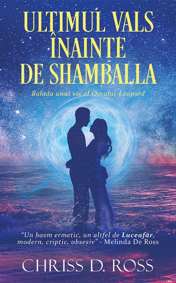 Cartea 'Ultimul Vals' inainte de Shamballa de Chriss D. Ross