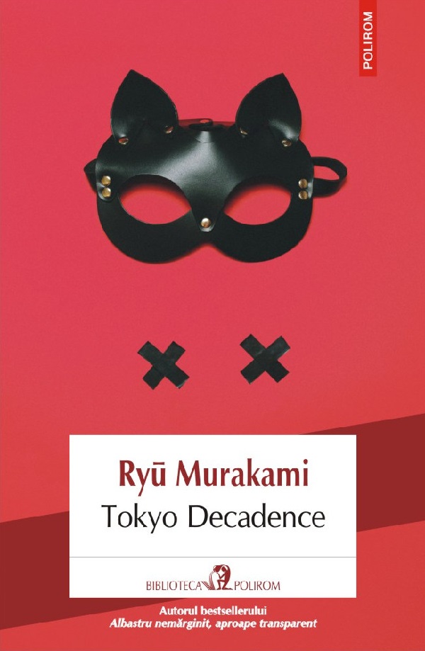 Cartea Tokyo Decadence de Ryu Murakami