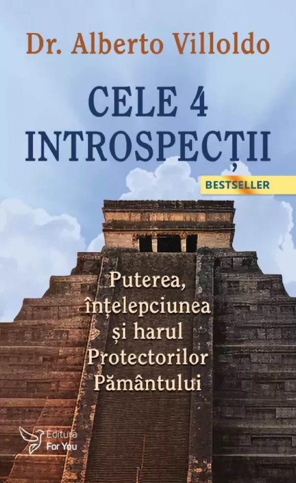 Cartea Cele 4 Introspectii de Alberto Villoldo