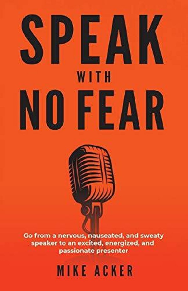 Cartea Speak With No Fear de Mike Acker