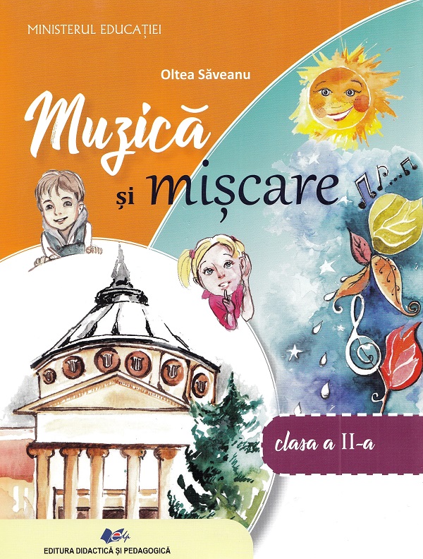 Cartea Muzica si miscare - Clasa 2 - Manual de Muzica si miscare - Clasa 2 - Manual