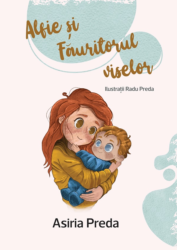 Cartea Alfie si Fauritorul viselor de Asiria Preda