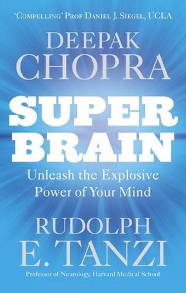 Cartea Super Brain de Deepak Chopra