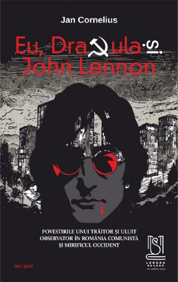 Cartea Eu, Dracula si John Lennon de Eu, Dracula si John Lennon
