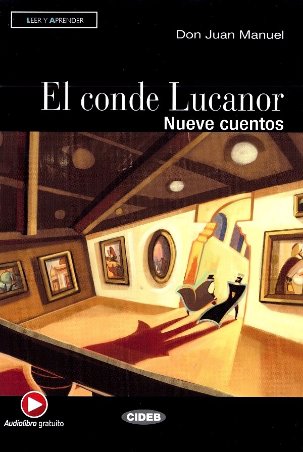 Cartea El conde Lucanor. Nueve cuentos de Don Juan Manuel