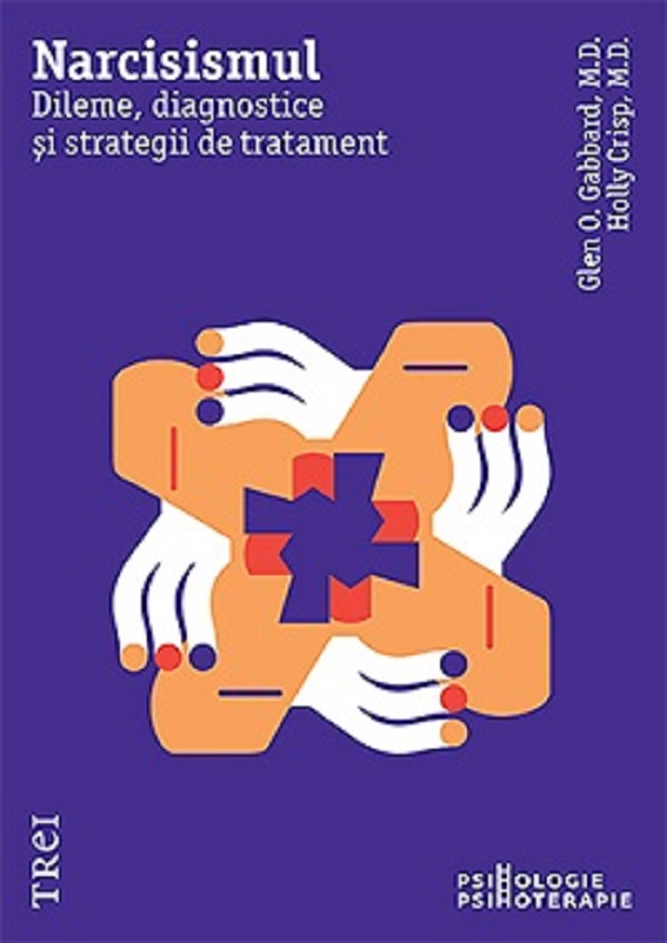 Cartea Narcisismul. Dileme, diagnostice si strategii de tratament de Holly Crisp