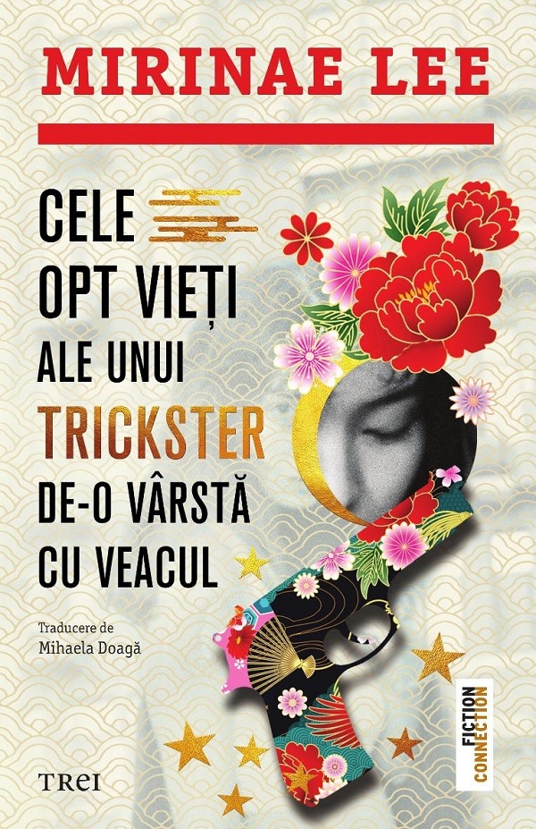Cartea Cele opt vieti ale unui trickster de-o varsta cu veacul de Mirinae Lee