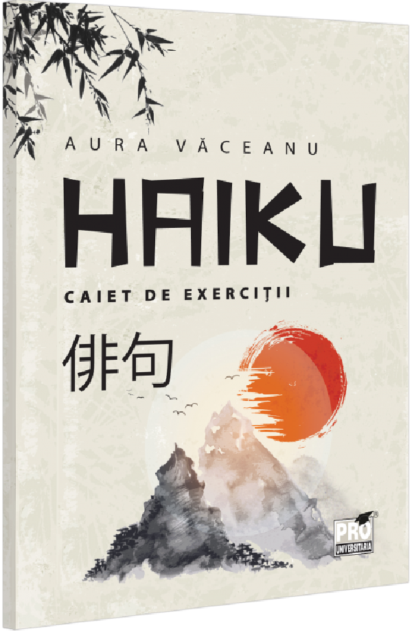 Cartea Haiku. Caiet de exercitii de Aura Vaceanu