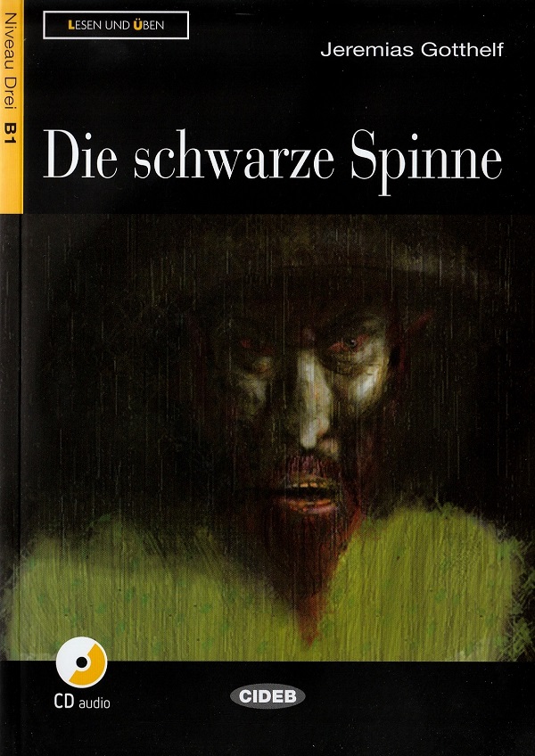 Cartea Die Schwarze Spinne + CD de Jeremias Gotthelf