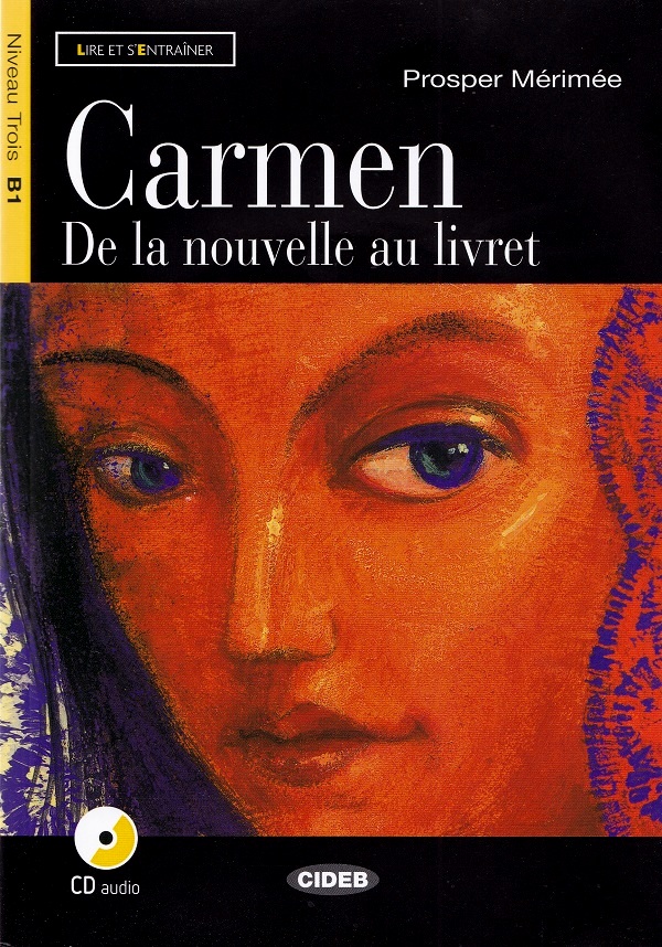 Cartea Carmen. De la nouvelle au livret + CD de Prosper Merimee