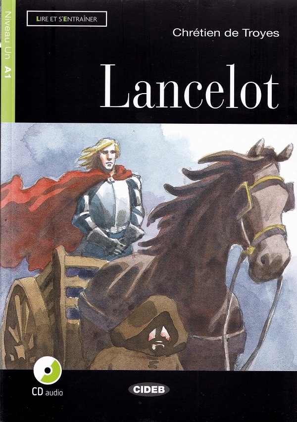 Cartea Lancelot + CD de Chretien De Troyes