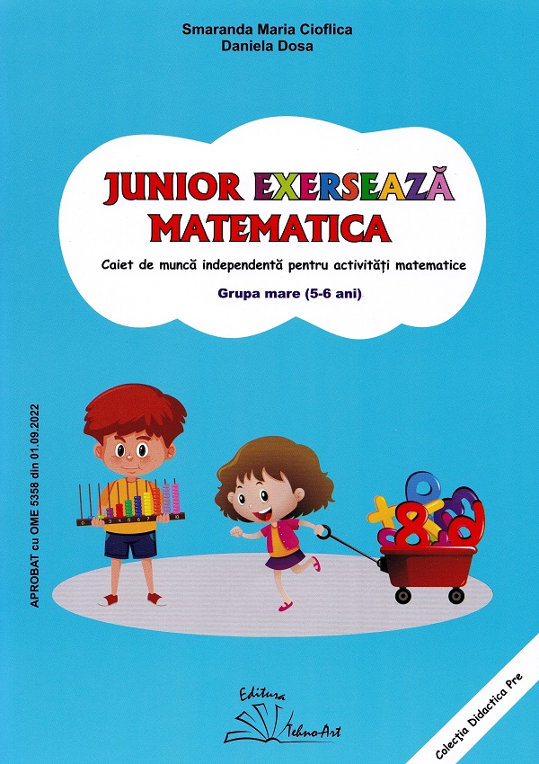 Cartea Junior exerseaza matematica - Grupa mare 5-6 ani de Smaranda Maria Cioflica