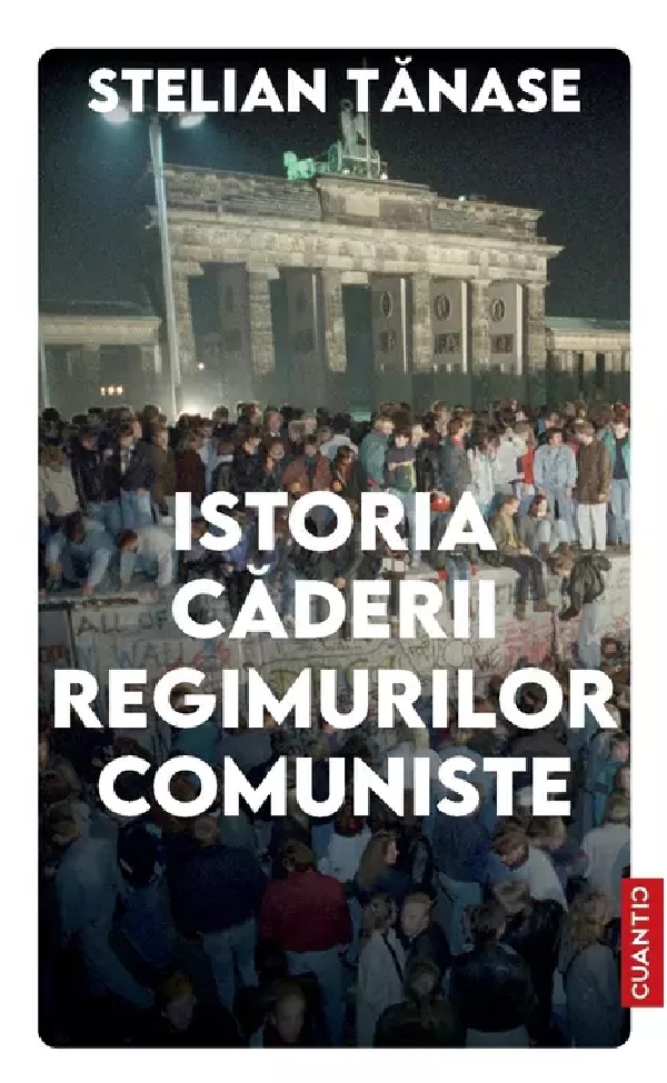 Cartea Istoria caderii regimurilor comuniste de Stelian Tanase