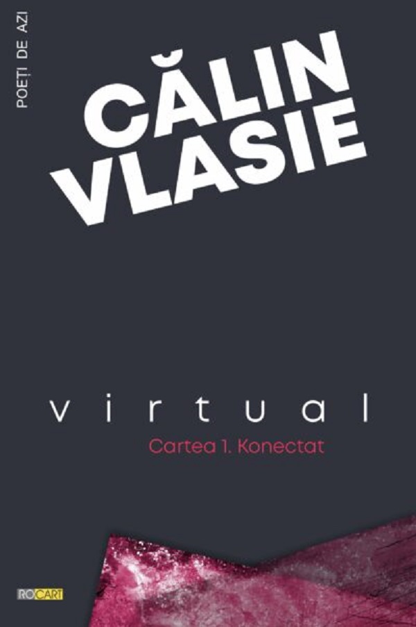 Cartea Virtual. Cartea 1: Konectat de Calin Vlasie