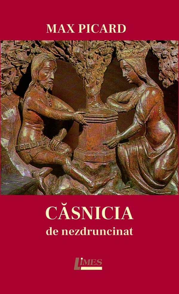 Cartea Casnicia de nezdruncinat de Max Picard