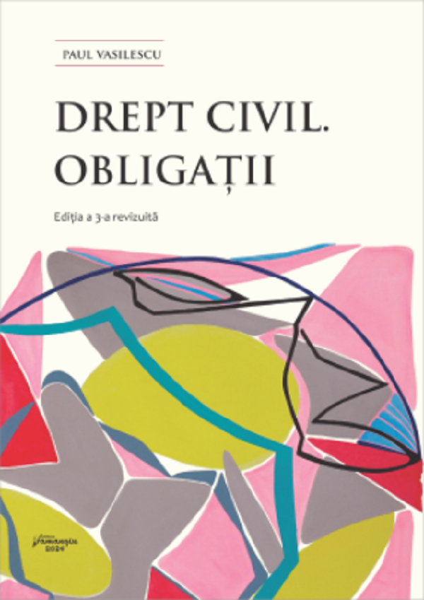 Cartea Drept civil. Obligatii Ed.3 de Drept civil. Obligatii Ed.3