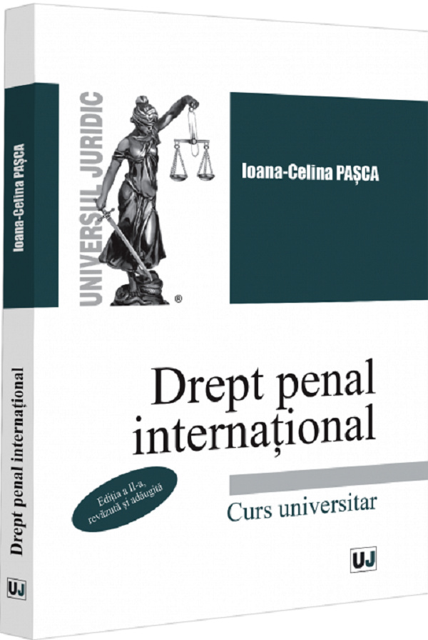 Cartea Drept penal international. Curs universitar Ed.2 de Drept penal international. Curs universitar Ed.2