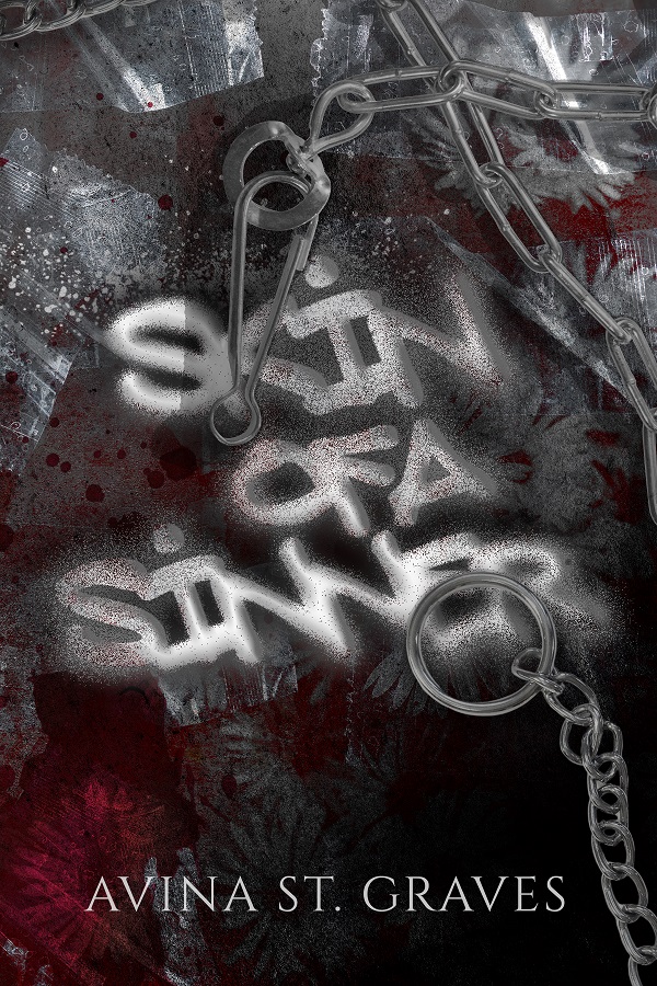 Cartea Skin of a Sinner: A Dark Childhood Best Friends Romance de Avina St Graves