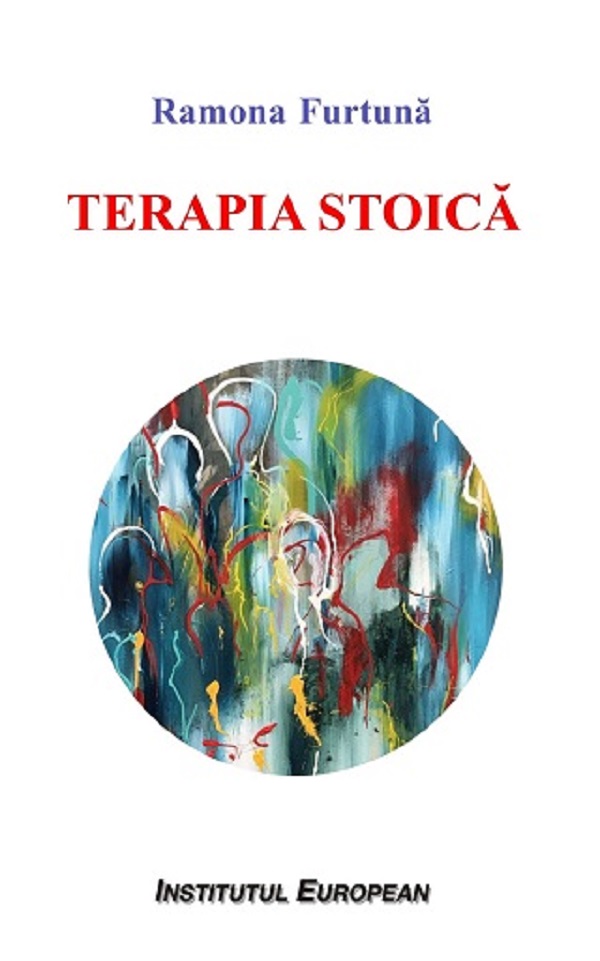 Cartea Terapia stoica de Ramona Furtuna