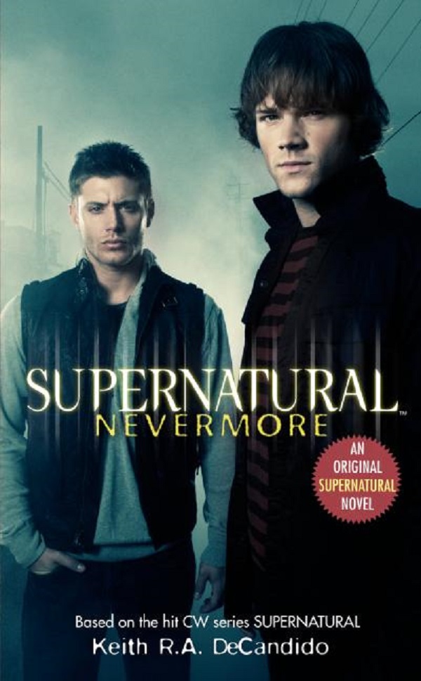 Cartea Nevermore. Supernatural #1 de Keith R. A. Decandido