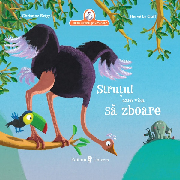 Cartea Strutul care visa sa zboare de Christine Beigel