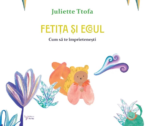 Cartea Fetita si ecoul de Juliette Ttofa