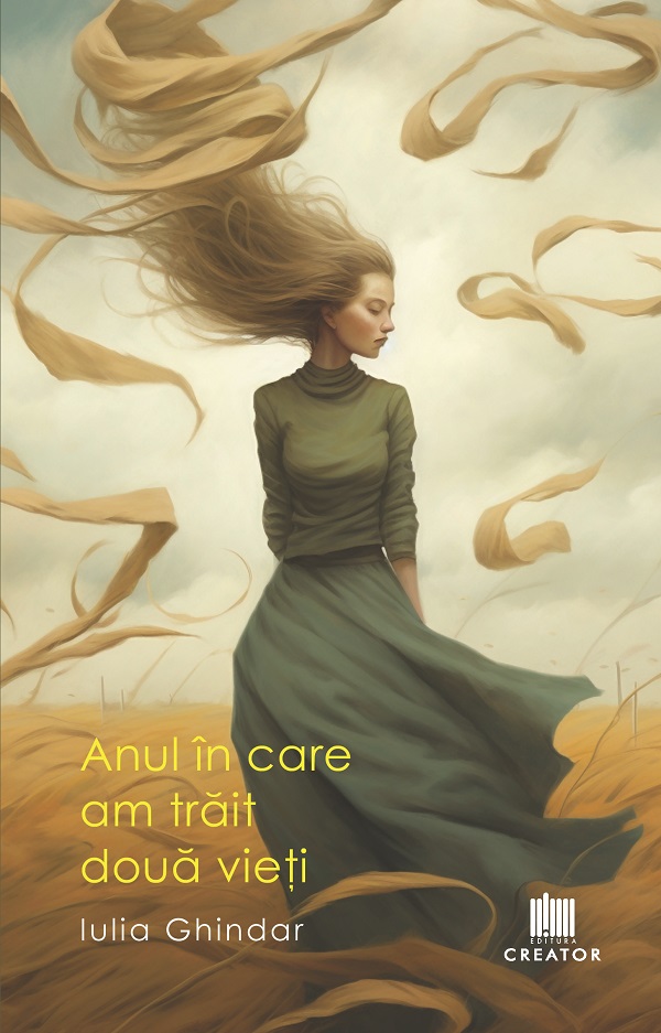 Cartea Anul in care am trait doua vieti de Iulia Ghindar