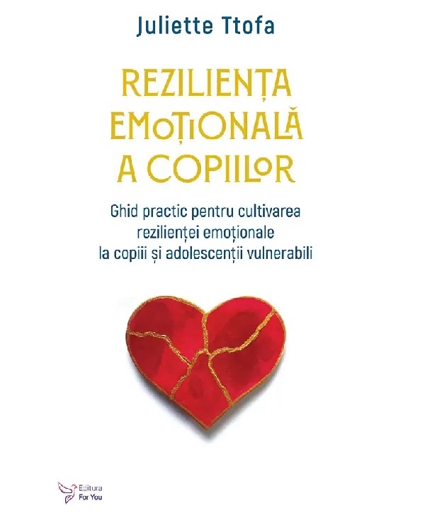 Cartea Rezilienta emotionala a copiilor de Juliette Ttofa