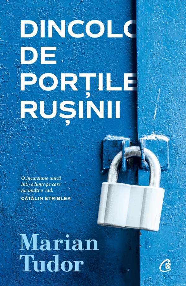 Cartea Dincolo de Portile Rusinii de Marian Tudor