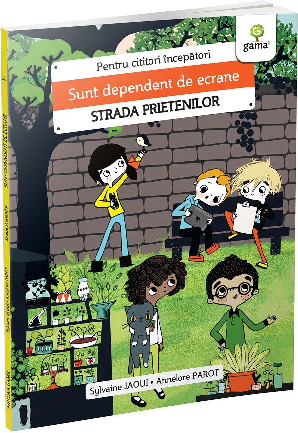 Cartea Sunt dependent de ecrane. Strada prietenilor de Annelore Parot
