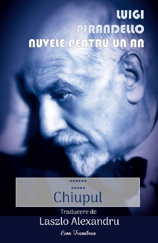 Cartea Nuvele pentru un an Vol.11: Chiupul de Luigi Pirandello