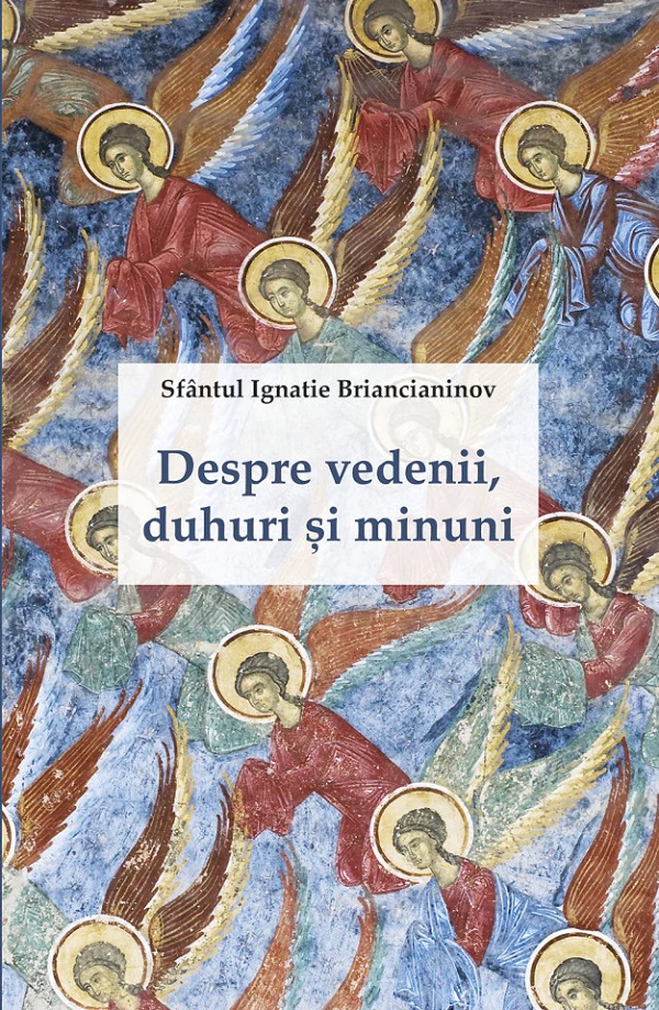 Cartea Despre vedenii, duhuri si minuni de Ignatie Briancianinov