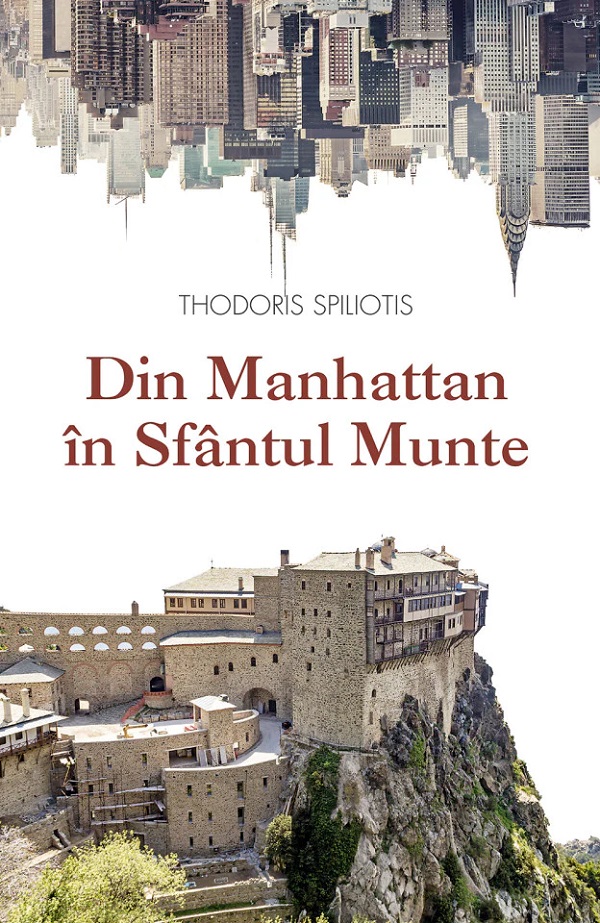 Cartea Din Manhattan in Sfantul Munte de Thodoris Spiliotis