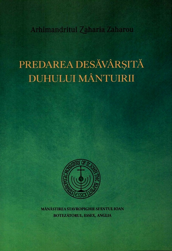 Cartea Predarea desavarsita duhului mantuirii de Zaharia Zaharou