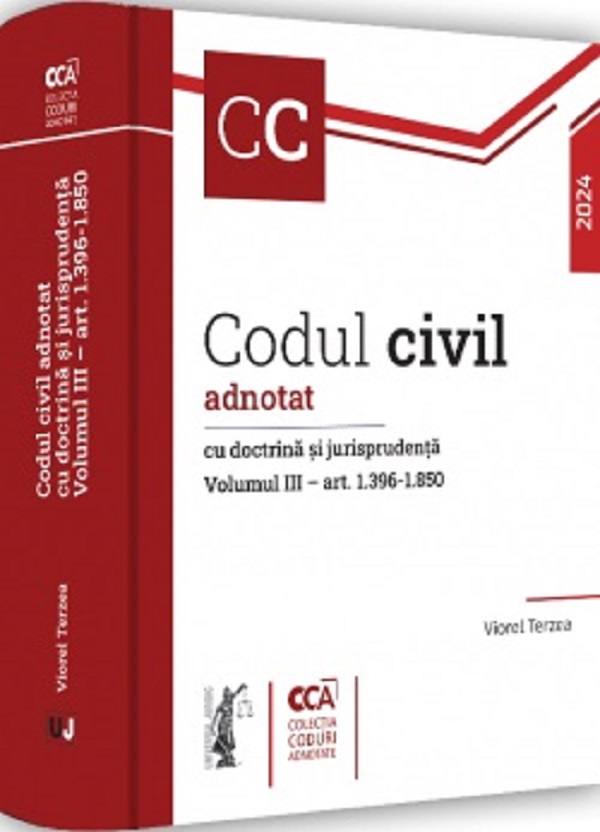 Cartea Codul civil adnotat cu doctrina si jurisprudenta Vol.3: Art. 1396-1850 de Codul civil adnotat cu doctrina si jurisprudenta Vol.3: Art. 1396-1850