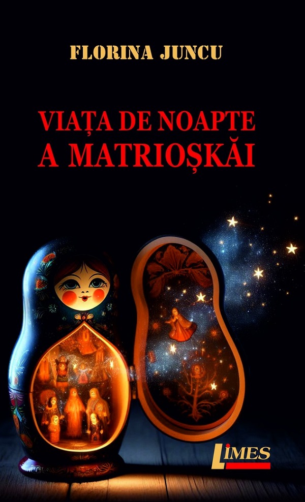 Cartea Viata de noapte a Matrioskai de Florina Juncu