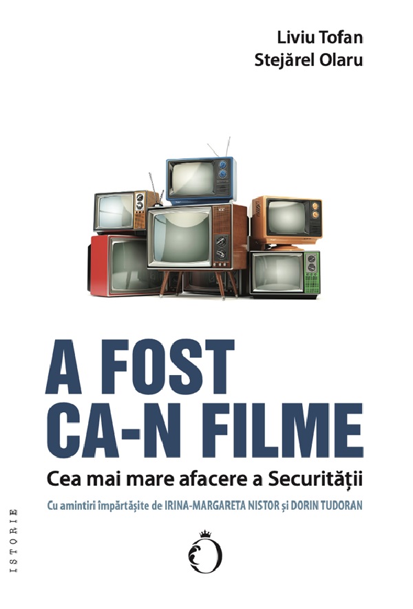 Cartea A fost ca-n filme. Cea mai mare afacere a Securitatii de Stejarel Olaru