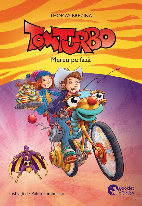 Cartea Tom turbo. Mereu pe faza de Pablo Tambuscio