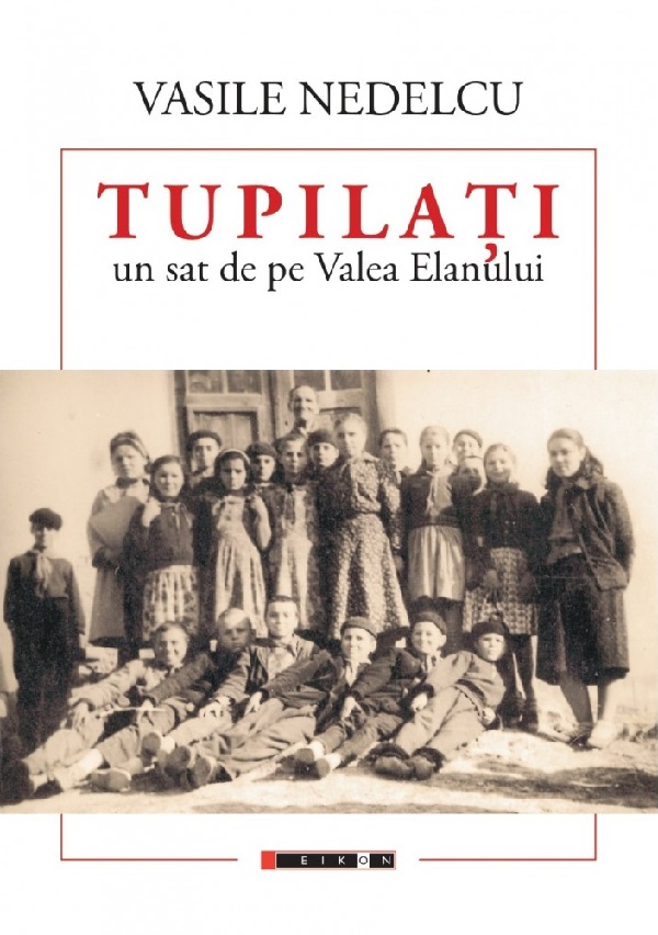 Cartea Tupilati, un sat de pe Valea Eanului de Vasile Nedelcu