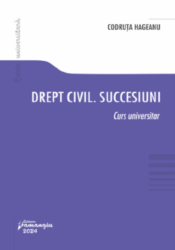 Cartea Drept civil: Succesiuni. Curs universitar de Codruta