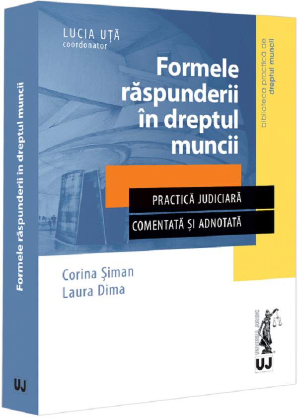 Cartea Formele raspunderii in dreptul muncii de Corina Siman