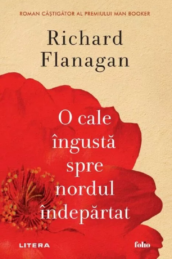 Cartea O cale ingusta spre nordul indepartat de Richard Flanagan