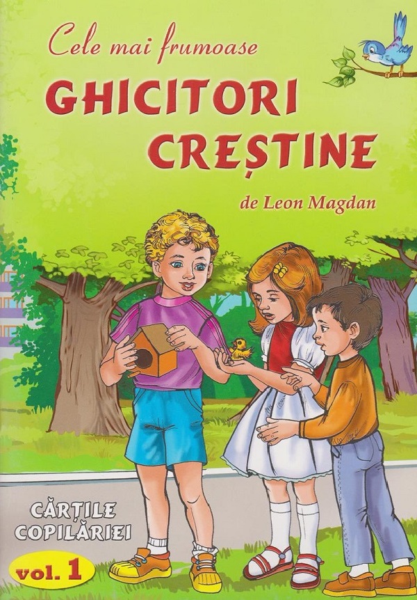 Cartea Cele mai frumoase ghicitori crestine Vol.1 de Leon Magdan